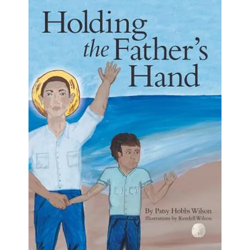 Holding the Father's Hand - Paperback