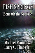 Fish Springs: Beneath the Surface - Paperback