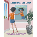 Lily Learns a Life Lesson: The Truth About Vaping and Drugs - Paperback