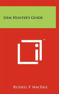 Gem Hunter's Guide - Hardcover