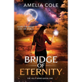 Bridge of Eternity - Paperback