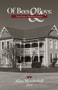 Of Bees & Boys: Lines from a Southern Lawyer - Paperback