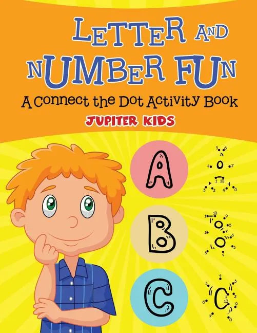 Letter and Number Fun (A Connect the Dot Activity Book) - Paperback