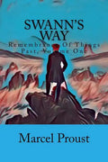 Swann's Way: Remembrance Of Things Past, Volume One - Paperback