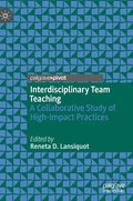 Interdisciplinary Team Teaching: A Collaborative Study of High-Impact Practices - Hardcover