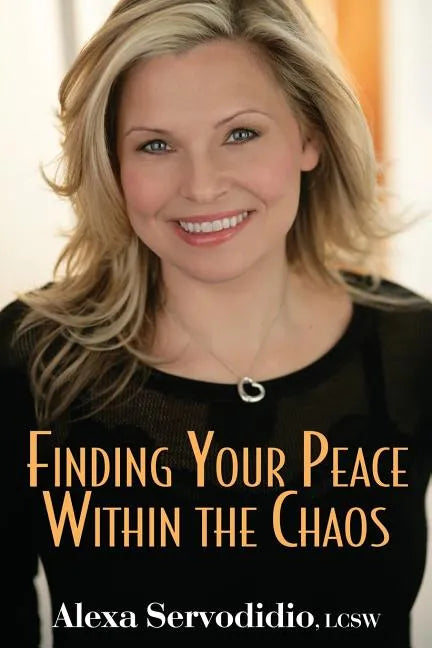 Finding Your Peace Within the Chaos - Paperback