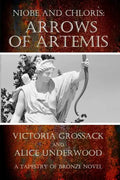 Arrows of Artemis: Niobe and Chloris - Paperback