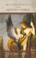Mythopoesis and the Modern World - Paperback