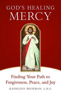 God's Healing Mercy: Finding Your Path to Forgiveness, Peace, and Joy - Paperback