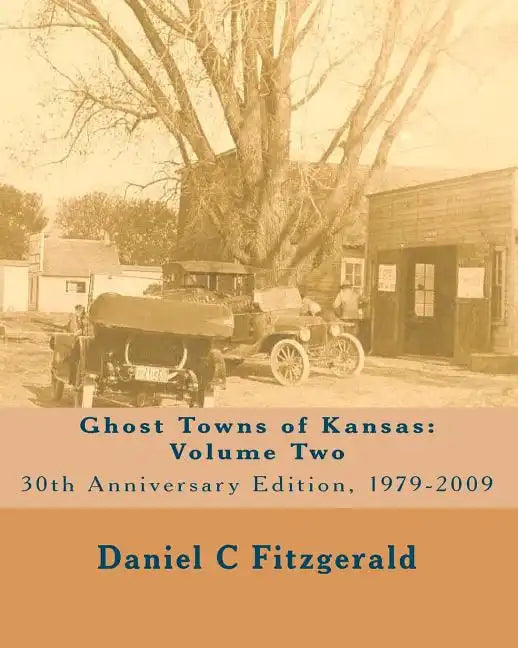 Ghost Towns of Kansas: Volume Two - Paperback