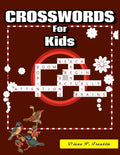 Crosswords for Kids: 101 Crossword Easy Puzzle Books - Paperback