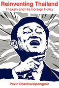 Reinventing Thailand: Thaksin and His Foreign Policy - Paperback
