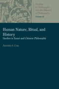 Human Nature, Ritual, and History: Studies in Xunzi and Chinese Philosophy - Paperback