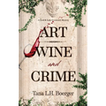 Art, Wine, and Crime - Paperback