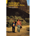 Smoke Signals: Native Cinema Rising - Paperback