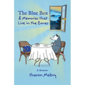 The Blue Box and Memories that Live in the Bones - Paperback