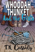 Whoodah Thunket and the girls - Paperback