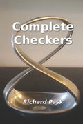 Complete Checkers: A Guide for the 21st Century - Paperback