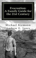 Evacuation: A Family Guide for the 21st Century - Paperback