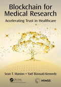 Blockchain for Medical Research: Accelerating Trust in Healthcare - Paperback