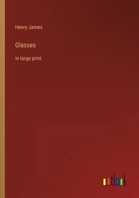 Glasses: in large print - Paperback