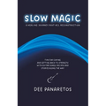 Slow Magic: A Healing Journey Post-ACL Reconstruction - Tips for Coping and Getting Back to Strength With Guitar Songs, Recipes an - Paperback