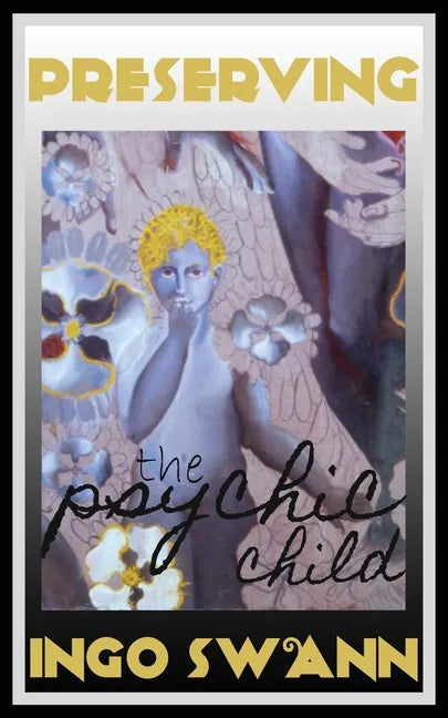 Preserving the Psychic Child - Paperback