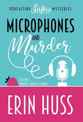 Microphones and Murder - Hardcover