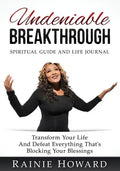 Undeniable Breakthrough: Transform Your Life and Defeat Everything That's Blocking Your Blessings - Paperback