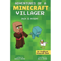 Jack is Patient: Adventures of a Minecraft Villager - Paperback