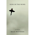 Kids in the Wind - Paperback