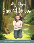 My Own Sacred Grove - Hardcover