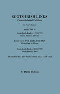 Scots-Irish Links, 1525-1825: CONSOLIDATED EDITION. Volume II - Paperback