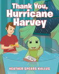 Thank You, Hurricane Harvey - Paperback