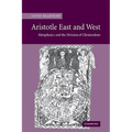 Aristotle East and West: Metaphysics and the Division of Christendom - Paperback
