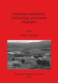 Landscape and Identity: Archaeology and Human Geography - Paperback