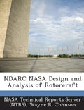 Ndarc NASA Design and Analysis of Rotorcraft - Paperback