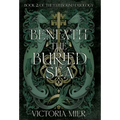 Beneath the Buried Sea - Hardcover