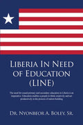 Liberia In Need of Education (LINE) - Paperback