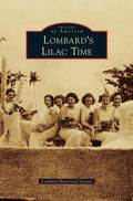 Lombard's Lilac Time - Hardcover