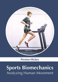 Sports Biomechanics: Analyzing Human Movement - Hardcover