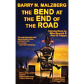 The Bend at the End of the Road - Hardcover