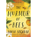 The Murmur of Bees - Hardcover