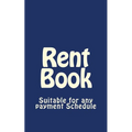 Rent Book: Suitable for any payment Schedule - Paperback