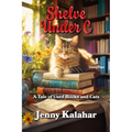 Shelve Under C: A Tale of Used Books and Cats - Paperback