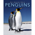 Penguins: Amazing Pictures & Fun Facts on Animals in Nature - Paperback