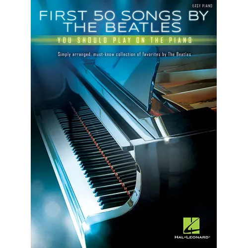 First 50 Songs by the Beatles You Should Play on the Piano - Paperback