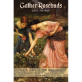 Gather Rosebuds (while you may) - Paperback