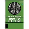 How to Keep Time - Paperback