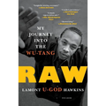 Raw: My Journey Into the Wu-Tang - Paperback